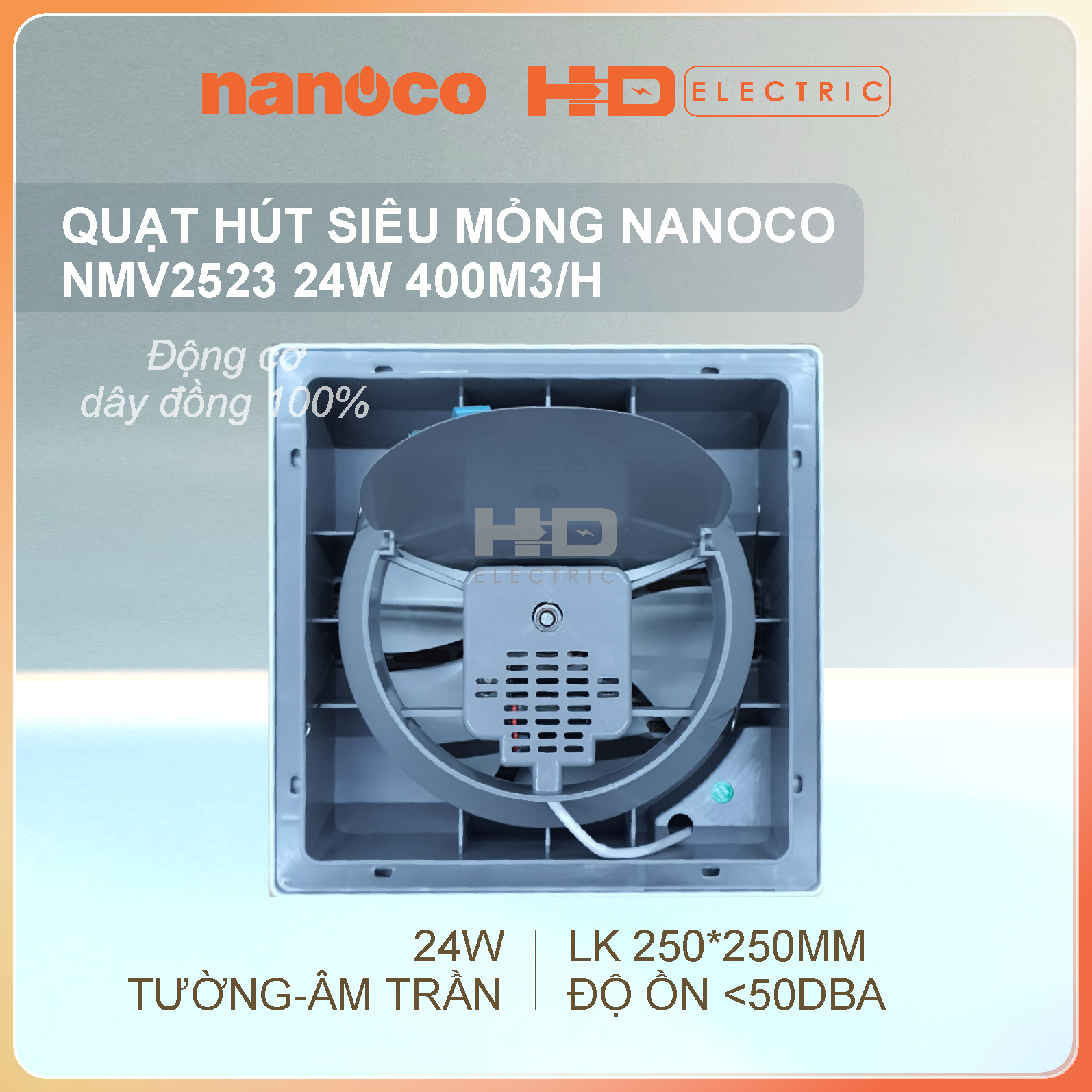 Quạt hút siêu mỏng Nanoco NMV2523 24W - Lỗ khoét 250x250mm